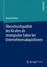 Cover-Bild Überschussliquidität des Käufers als strategischer Faktor bei Unternehmensakquisitionen