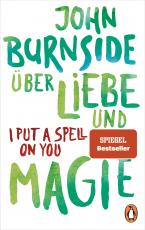 Cover-Bild Über Liebe und Magie – I Put a Spell on You