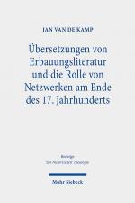 Cover-Bild Übersetzungen von Erbauungsliteratur und die Rolle von Netzwerken am Ende des 17. Jahrhunderts