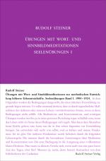 Cover-Bild Übungen mit Wort- und Sinnbild-Meditationen zur methodischen Entwicklung höherer Erkenntniskräfte, 1904-1924