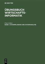 Cover-Bild Übungsbuch Wirtschaftsinformatik / Systemplanung und Systemanalyse