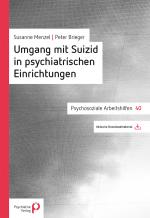 Cover-Bild Umgang mit Suizid in psychiatrischen Einrichtungen