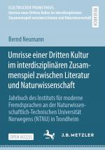 Cover-Bild Umrisse einer Dritten Kultur im interdisziplinären Zusammenspiel zwischen Literatur und Naturwissenschaft