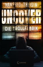 Cover-Bild Uncover - Die Trollfabrik