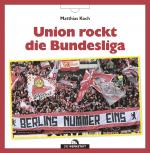 Cover-Bild Union rockt die Bundesliga