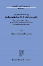 Cover-Bild Universalisierung des Europäischen Zivilverfahrensrechts.