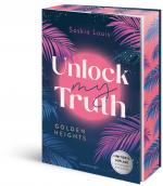 Cover-Bild Unlock My Truth. Golden-Heights-Reihe, Band 2 (humorvolle New-Adult-Romance für alle Fans von Stella Tack | Limitierte Auflage mit Farbschnitt)