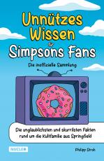 Cover-Bild Unnützes Wissen für Simpsons Fans – Die inoffizielle Sammlung