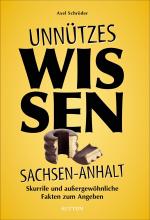Cover-Bild Unnützes Wissen Sachsen-Anhalt