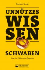 Cover-Bild Unnützes Wissen Schwaben