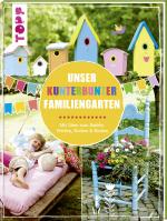 Cover-Bild Unser kunterbunter Familiengarten