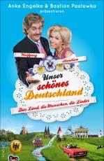 Cover-Bild Unser schönes Deutschland präsentiert von Anke Engelke und Bastian Pastewka