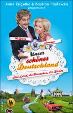 Cover-Bild Unser schönes Deutschland präsentiert von Anke Engelke und Bastian Pastewka