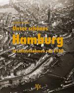 Cover-Bild Unser schönes Hamburg in Luftaufnahmen von 1930
