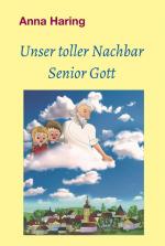 Cover-Bild Unser toller Nachbar Senior Gott