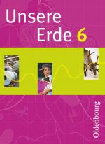 Cover-Bild Unsere Erde (Oldenbourg) - Realschule Bayern 2012 - 6. Jahrgangsstufe