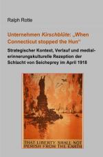 Cover-Bild Unternehmen Kirschblüte: "When Connecticut stopped the Hun"