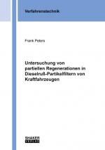 Cover-Bild Untersuchung von partiellen Regenerationen in Dieselruß-Partikelfiltern von Kraftfahrzeugen