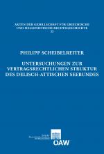 Cover-Bild Untersuchungen zur vertragsrechtlichen Struktur des delisch-attischen Seebundes