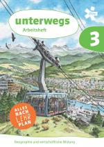 Cover-Bild unterwegs. Geographie und wirtschaftliche Bildung 3, Arbeitsheft + E-Book