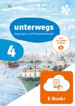 Cover-Bild unterwegs. Geographie und Wirtschaftskunde 4, Schülerbuch mit E-BOOK+
