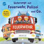 Cover-Bild Unterwegs mit Feuerwehr, Polizei und Co. Mit Blink-Blaulicht und Sirene