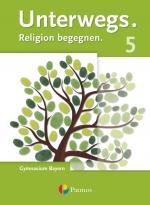 Cover-Bild Unterwegs - Religion begegnen - Gymnasium Bayern - 5. Jahrgangsstufe