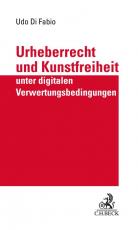 Cover-Bild Urheberrecht und Kunstfreiheit unter digitalen Verwertungsbedingungen