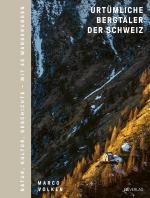 Cover-Bild Urtümliche Bergtäler der Schweiz