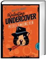 Cover-Bild Valentine und das Undercover-Meerschweinchen
