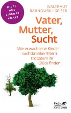 Cover-Bild Vater, Mutter, Sucht (Fachratgeber Klett-Cotta)