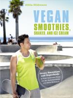 Cover-Bild Vegan Smoothies, Shakes, and Ice Cream - ePub-Version