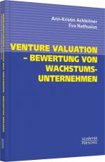 Cover-Bild Venture Valuation – Bewertung von Wachstumsunternehmen