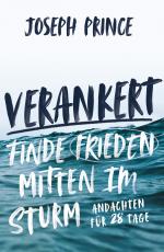 Cover-Bild Verankert - Finde Frieden mitten im Sturm