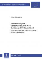 Cover-Bild Verbesserung der Schlachthofstruktur in der Bundesrepublik Deutschland