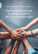 Cover-Bild Verbundenheit und Co-Regulation in der Gruppentherapie