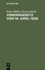 Cover-Bild Vereinsgesetz vom 19. April 1908