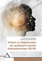 Cover-Bild Verfahren zur Tätigkeitsanalyse und -gestaltung bei mentalen Arbeitsanforderungen (TAG-MA)