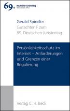 Cover-Bild Verhandlungen des 69. Deutschen Juristentages München 2012 Bd. I: Gutachten Teil F: Persönlichkeitsschutz im Internet - Anforderungen und Grenzen einer Regulierung