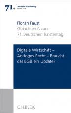 Cover-Bild Verhandlungen des 71. Deutschen Juristentages Essen 2016 Bd. I: Gutachten Teil A: Digitale Wirtschaft - Analoges Recht: Braucht das BGB ein Update?