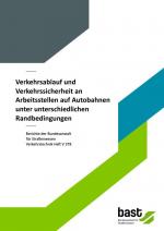 Cover-Bild Verkehrsablauf und Verkehrssicherheit an Arbeitsstellen auf Autobahnen unter unterschiedlichen Randbedingungen