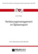 Cover-Bild Verletzungsmanagement im Spitzensport (Forum Sportwissenschaft 20)