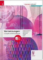 Cover-Bild Vernetzungen - Geografie und Wirtschaftskunde IV BAFEP + TRAUNER-DigiBox