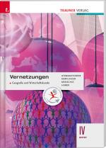 Cover-Bild Vernetzungen - Geografie und Wirtschaftskunde IV BAFEP
