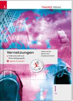 Cover-Bild Vernetzungen - Geografie (Volkswirtschaft und Wirtschaftsgeografie) 1 FW + digitales Zusatzpaket