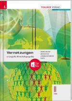 Cover-Bild Vernetzungen - Geografie (Wirtschaftsgeografie) II HAK + TRAUNER-DigiBox