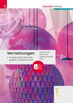 Cover-Bild Vernetzungen - Globalwirtschaft, Wirtschaftsgeografie und Volkswirtschaft V HLW E-Book Solo