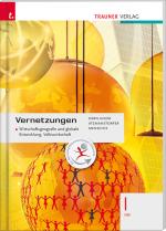 Cover-Bild Vernetzungen - Wirtschaftsgeografie und globale Entwicklung, Volkswirtschaft I LW