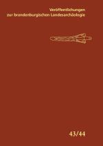 Cover-Bild Veröffentlichungen zur brandenburgischen Landesarchäologie. Veröffentlichungen... / Veröffentlichungen zur brandenburgischen Landesarchäologie
