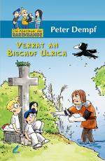 Cover-Bild Verrat an Bischof Ulrich – Die Abenteuer der Rabenbande